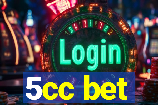 5cc bet